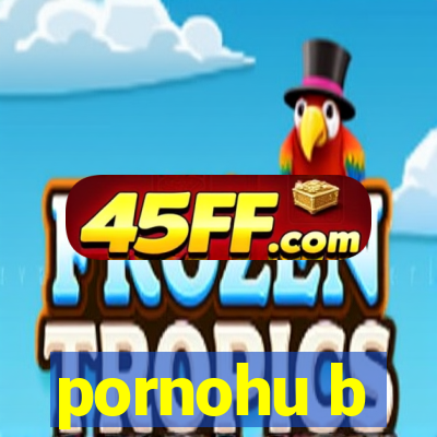 pornohu b